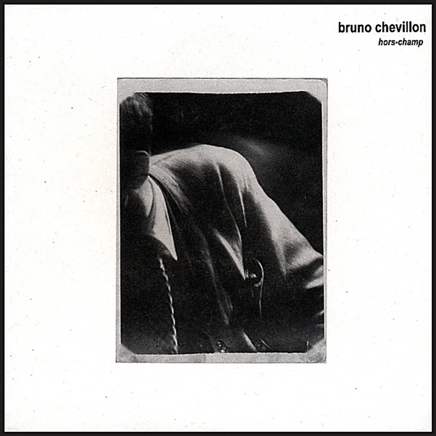 Bruno Chevillon HORS CHAMP CD