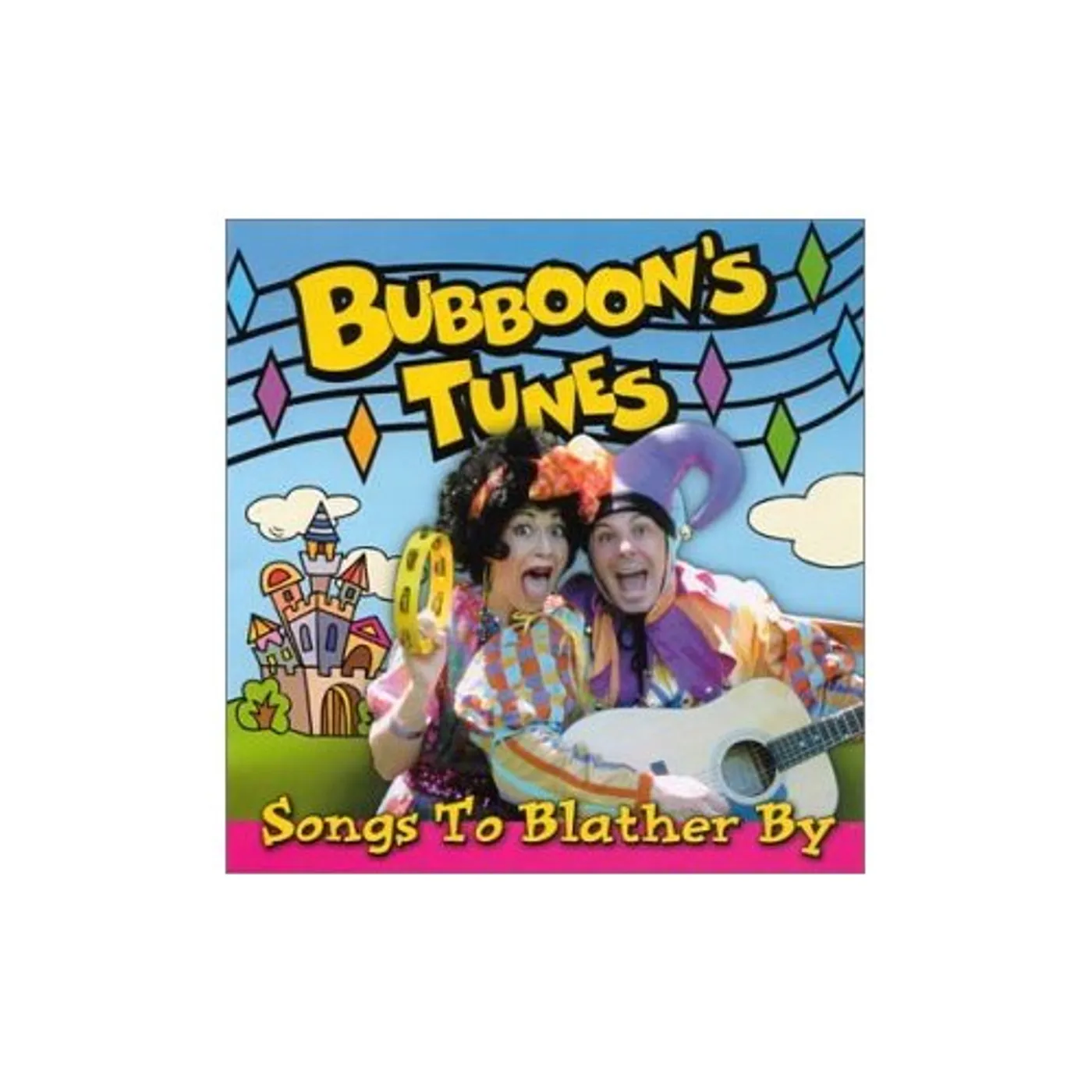Bubboon's Tunes SONGS TO BLATHER BY CD
