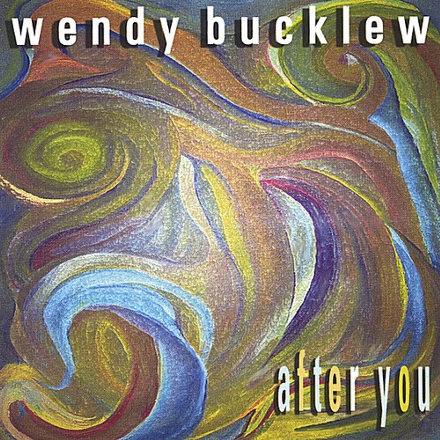 Wendy Bucklew AFTER YOU CD
