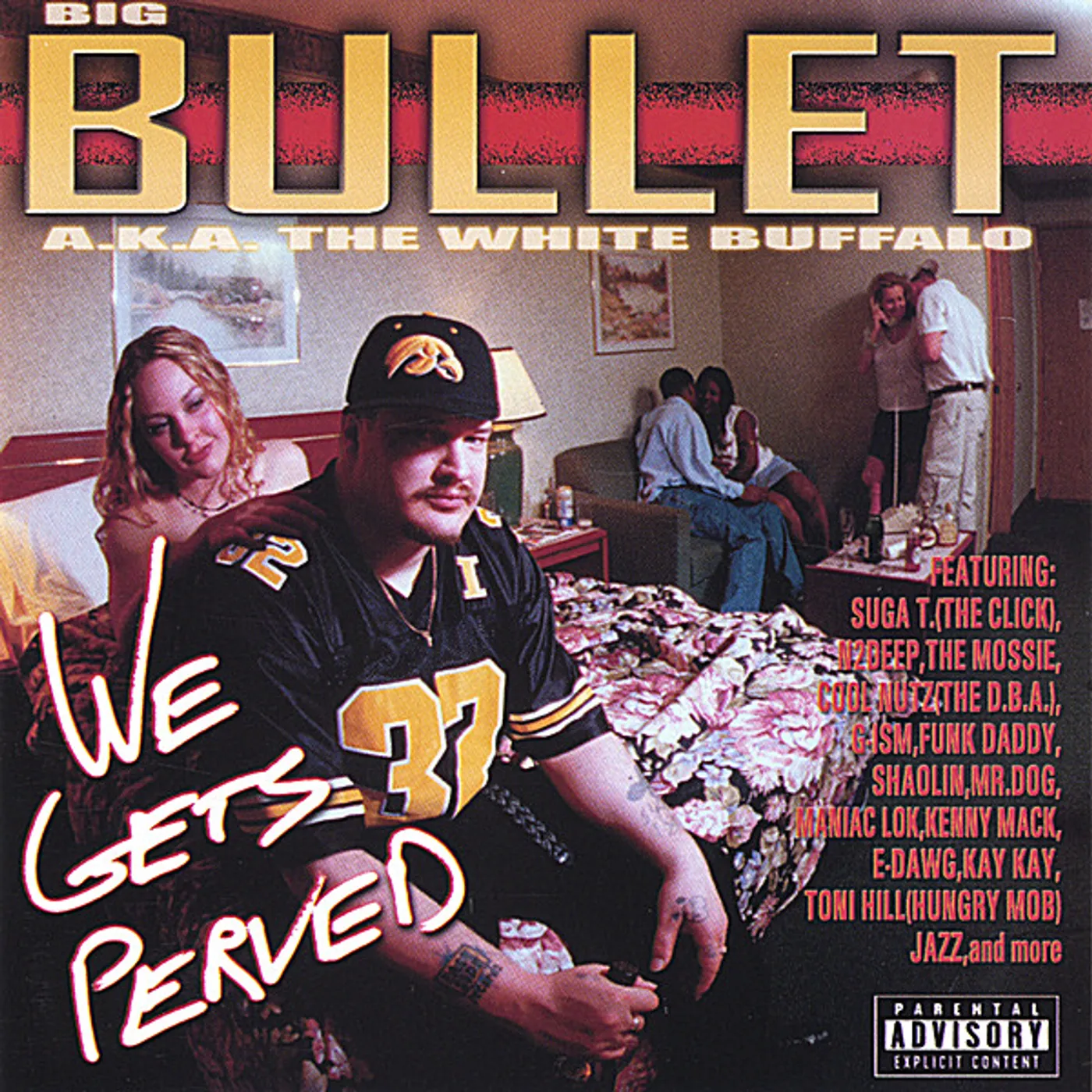 Bullet WE GETS PERVED CD
