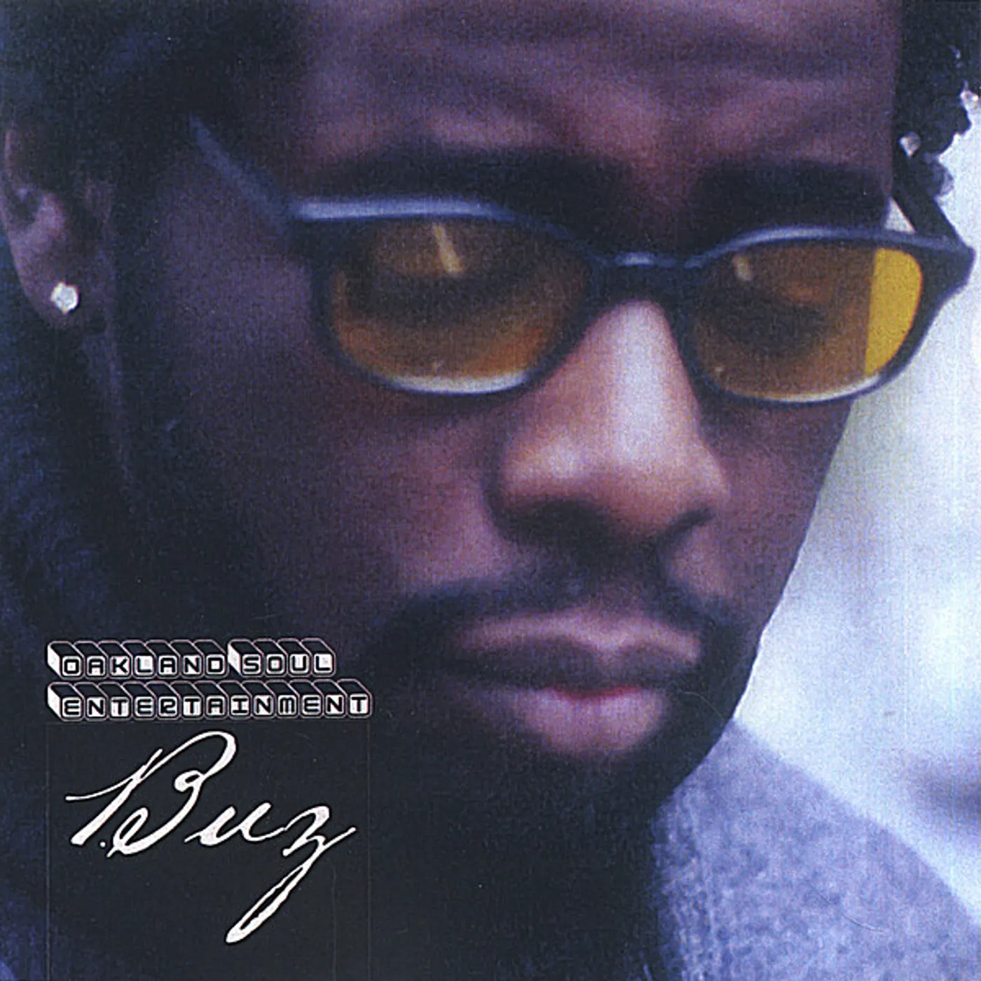 OAKLAND SOUL ENTERTAINMENT PRESENTS BUZ CD