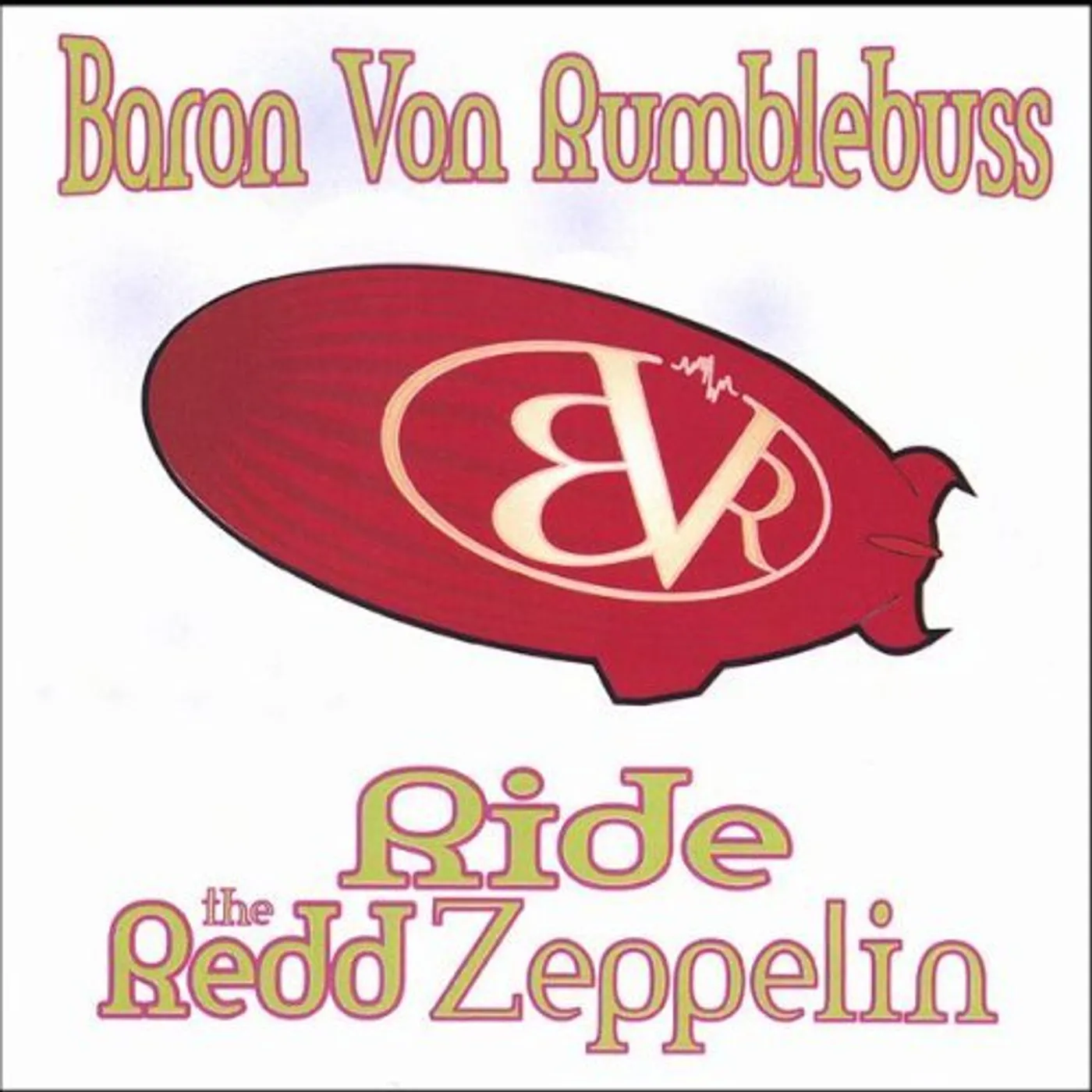 Baron Von Rumblebuss RIDE THE REDD ZEPPELIN CD
