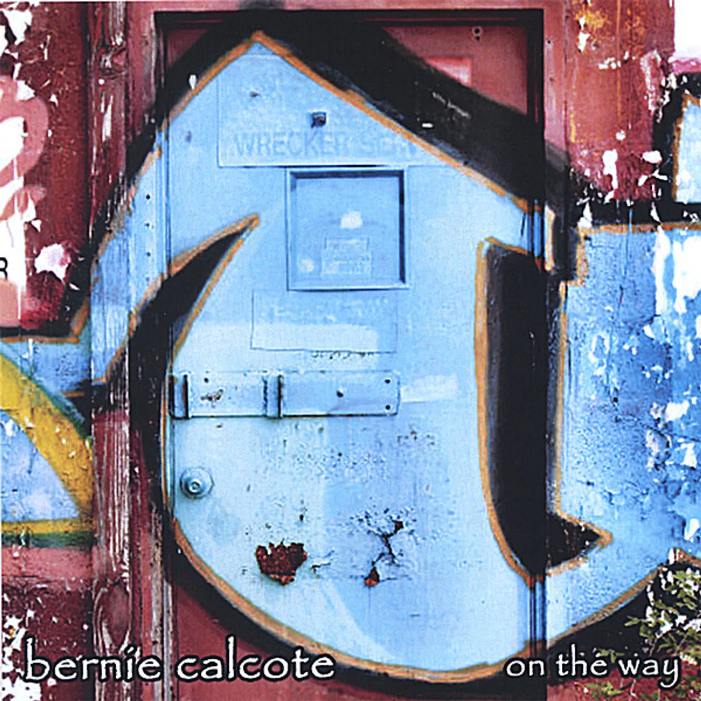 Bernie Calcote ON THE WAY CD