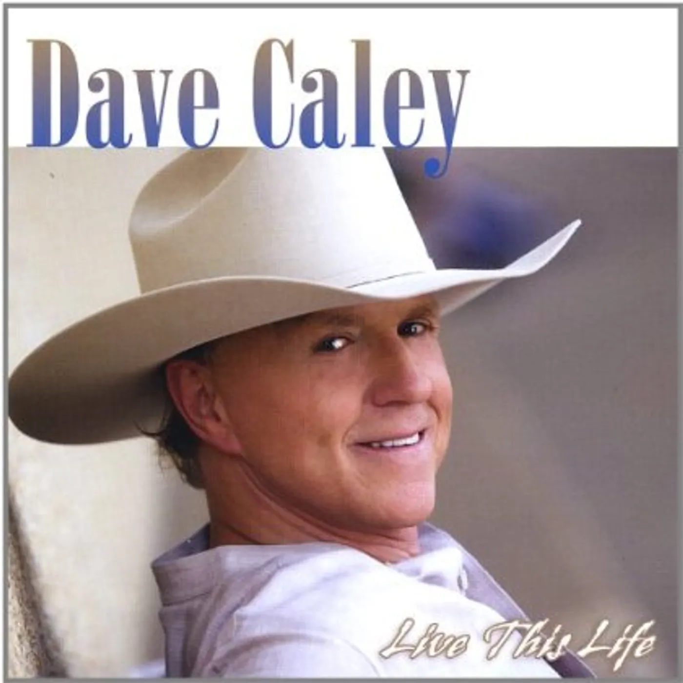 Dave Caley LIVE THIS LIFE CD