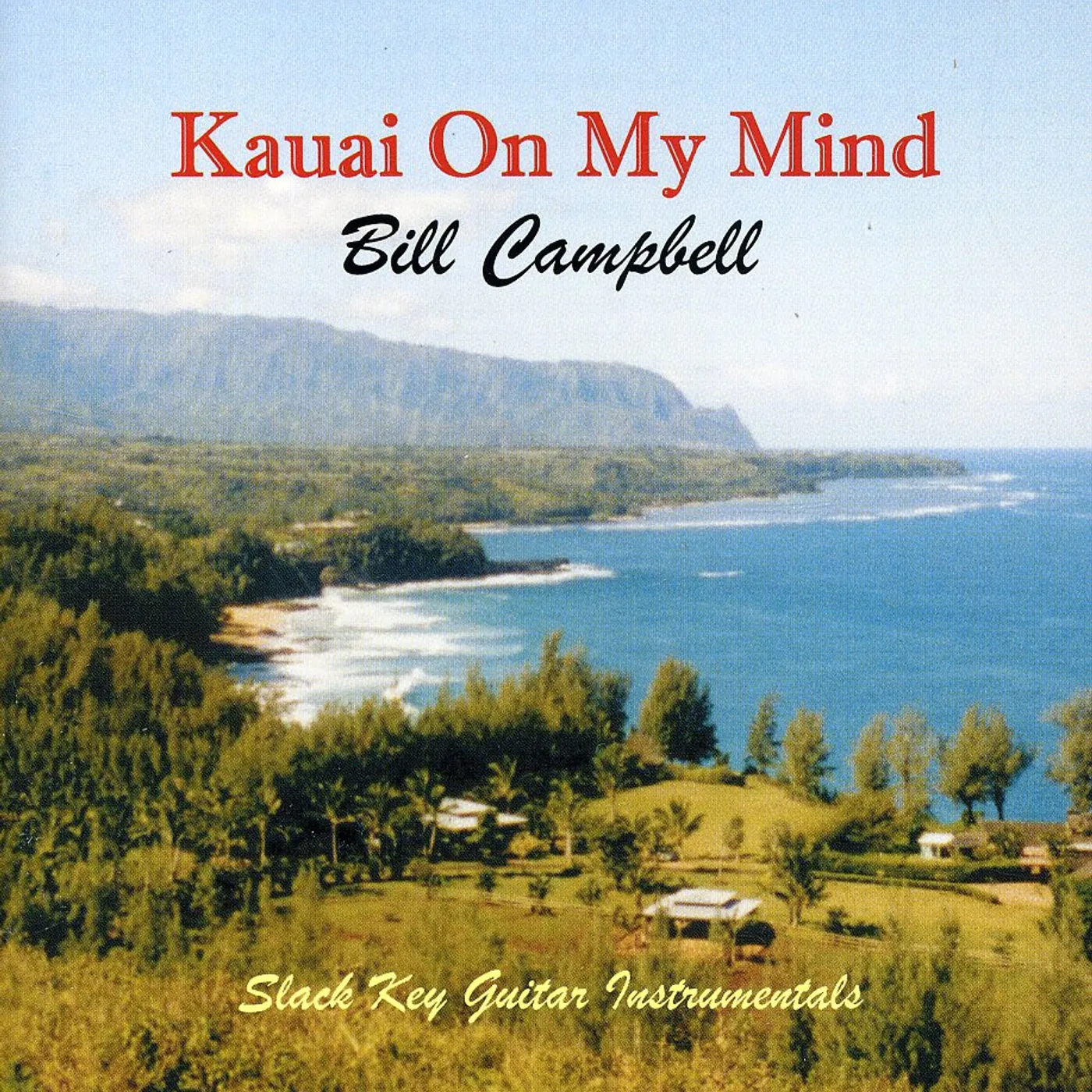 Bill Campbell KAUAI ON MY MIND CD