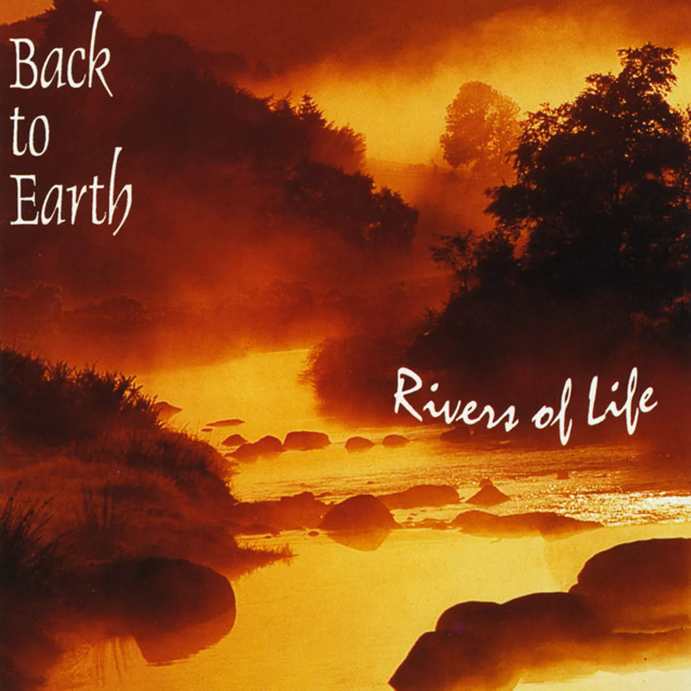 Back to Earth RIVERS OF LIFE CD