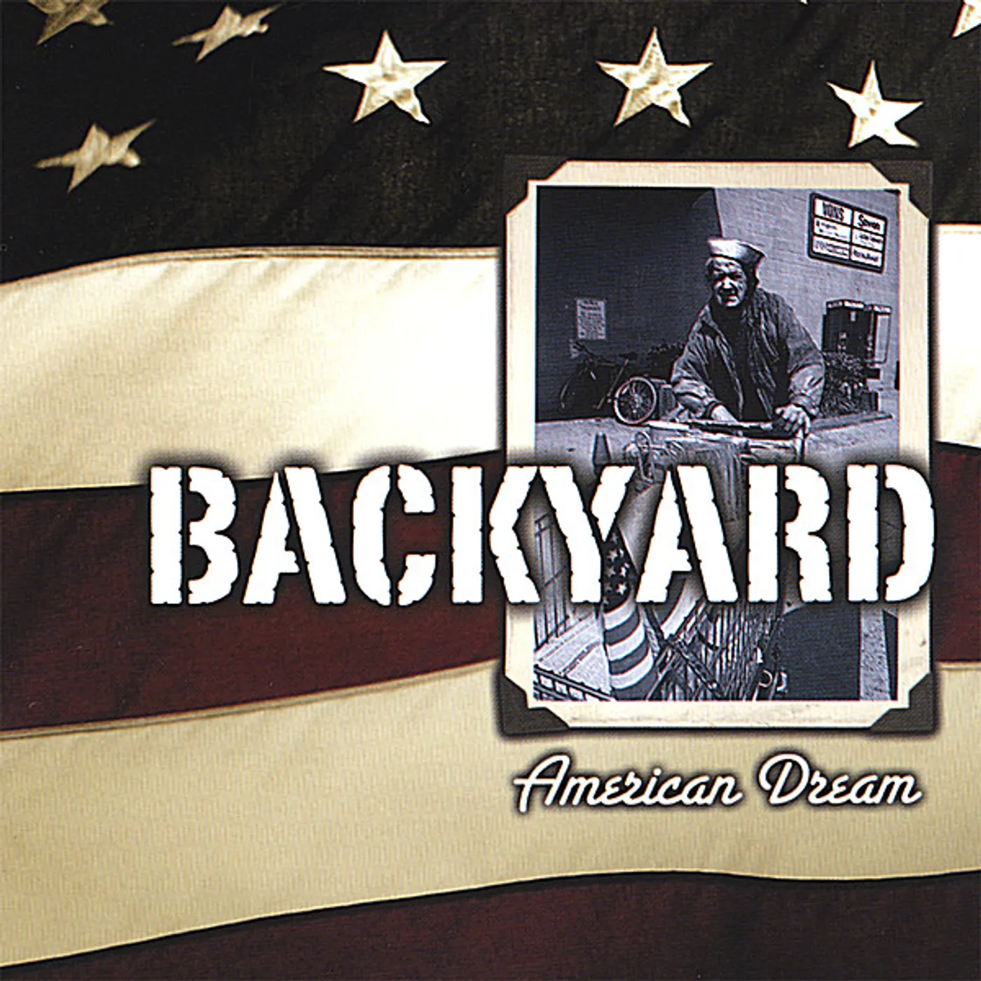 The Backyard AMERICAN DREAM CD