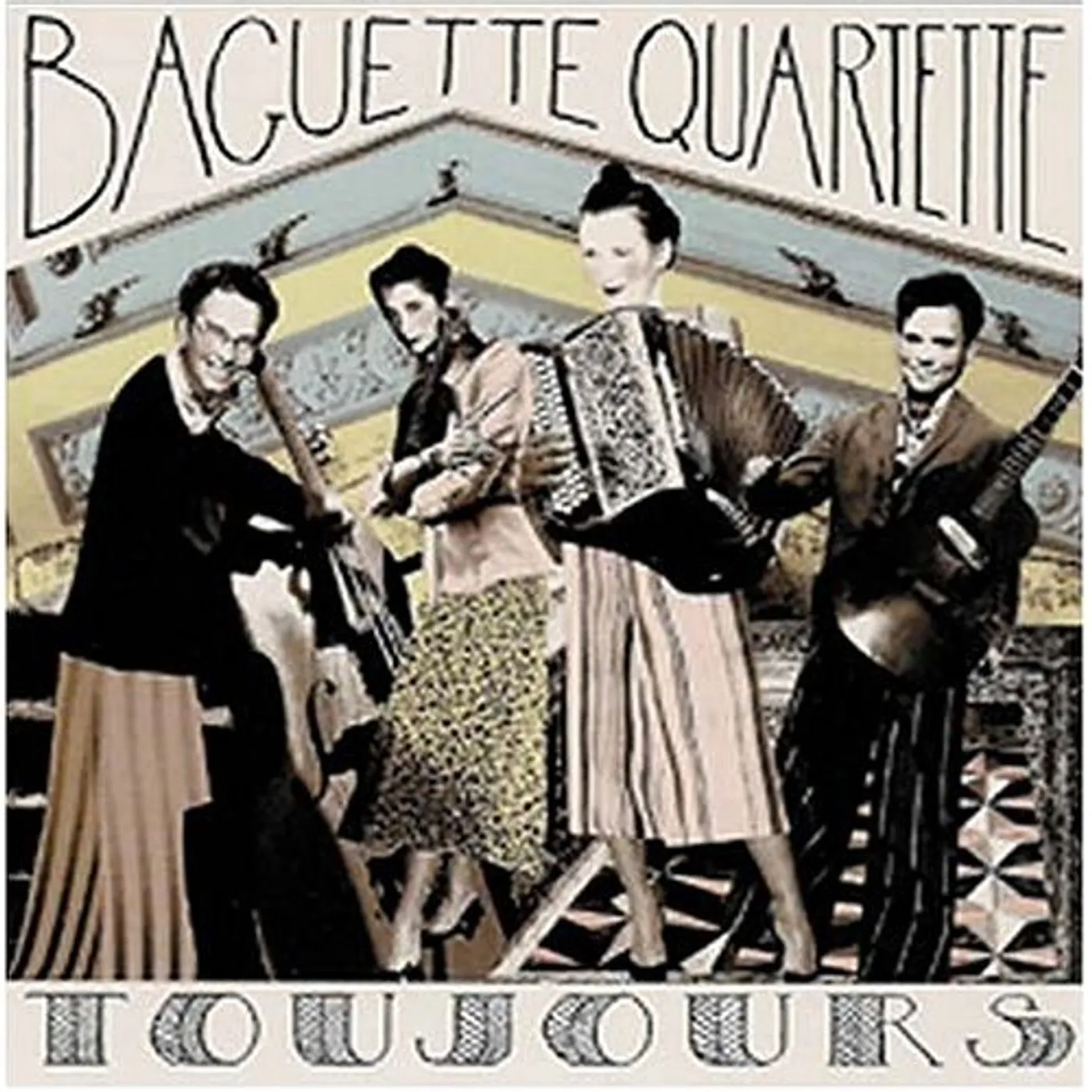 Baguette Quartette TOUJOURS CD