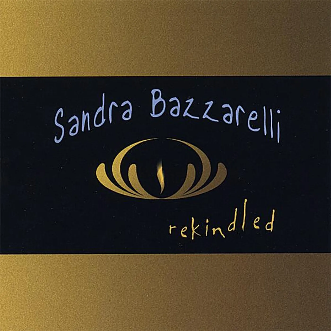 Sandra Bazzarelli REKINDLED CD