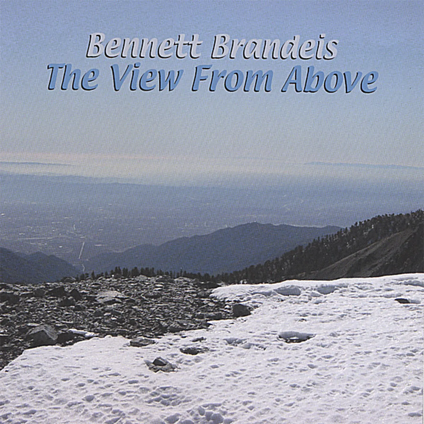 Bennett Brandeis VIEW FROM ABOVE CD