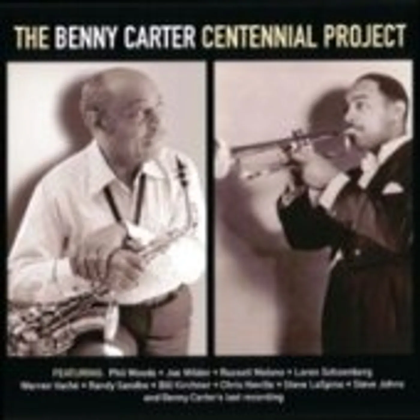 BENNY CARTER CENTENNIAL PROJECT CD