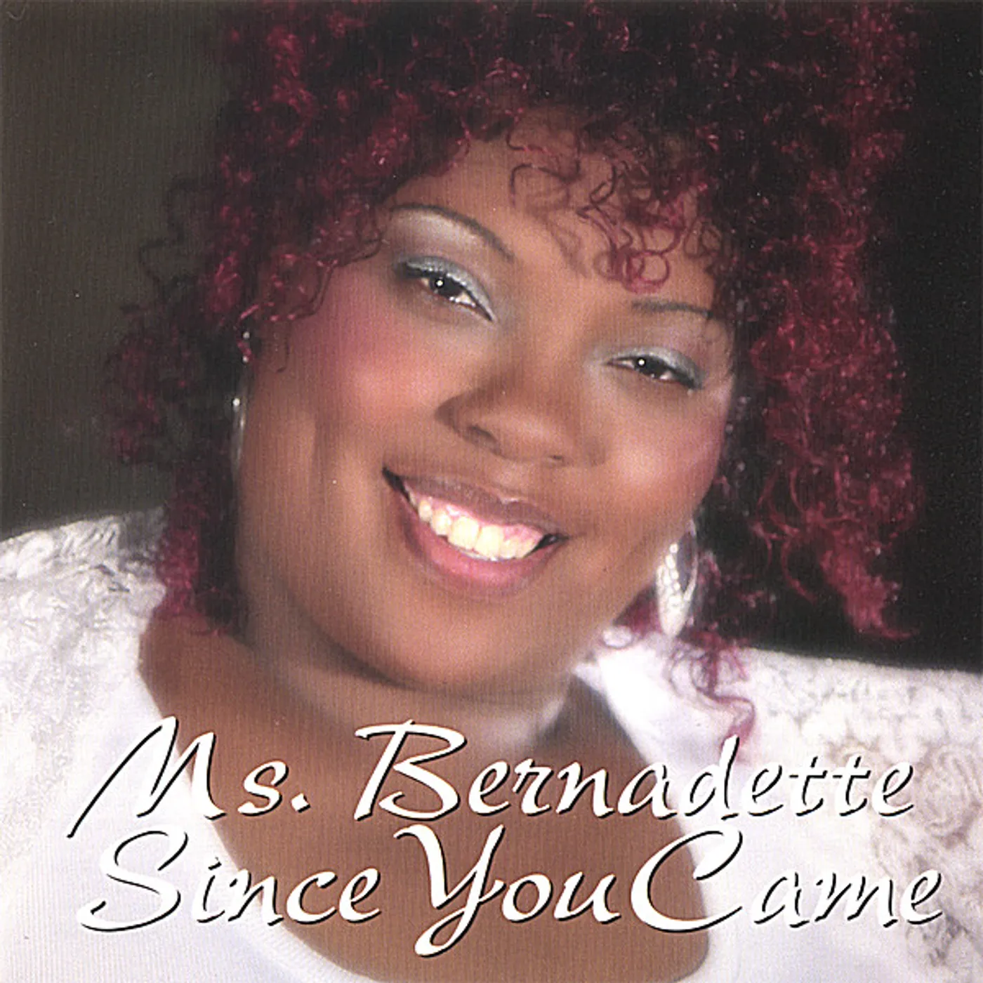 Bernadette SINCE YOU CAME CD