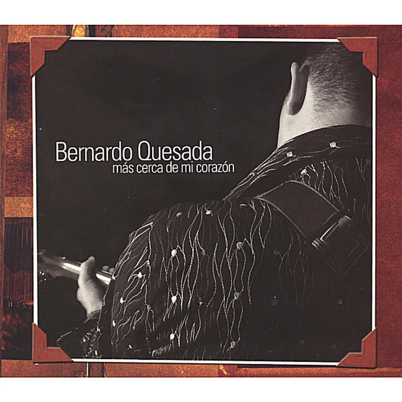 Bernardo Quesada MAS CERCA DE MI CORAZAN CD