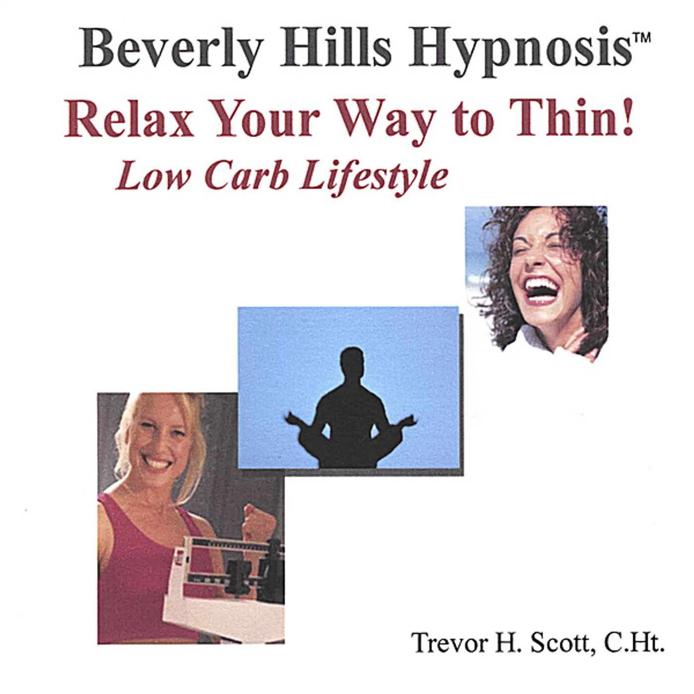 Beverly Hills Hypnosis WEIGHT LOSS HYPNOSIS: RELAX YOUR WAY TO THIN!-LOW CD