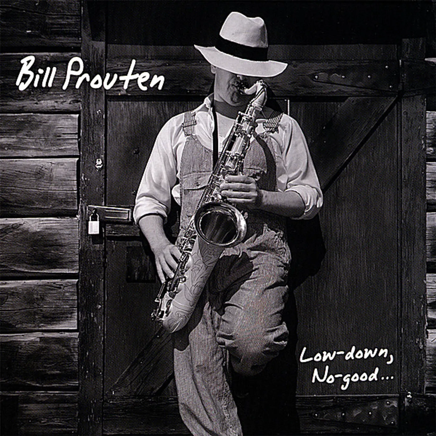 Bill Prouten LOW-DOWN NO-GOOD CD
