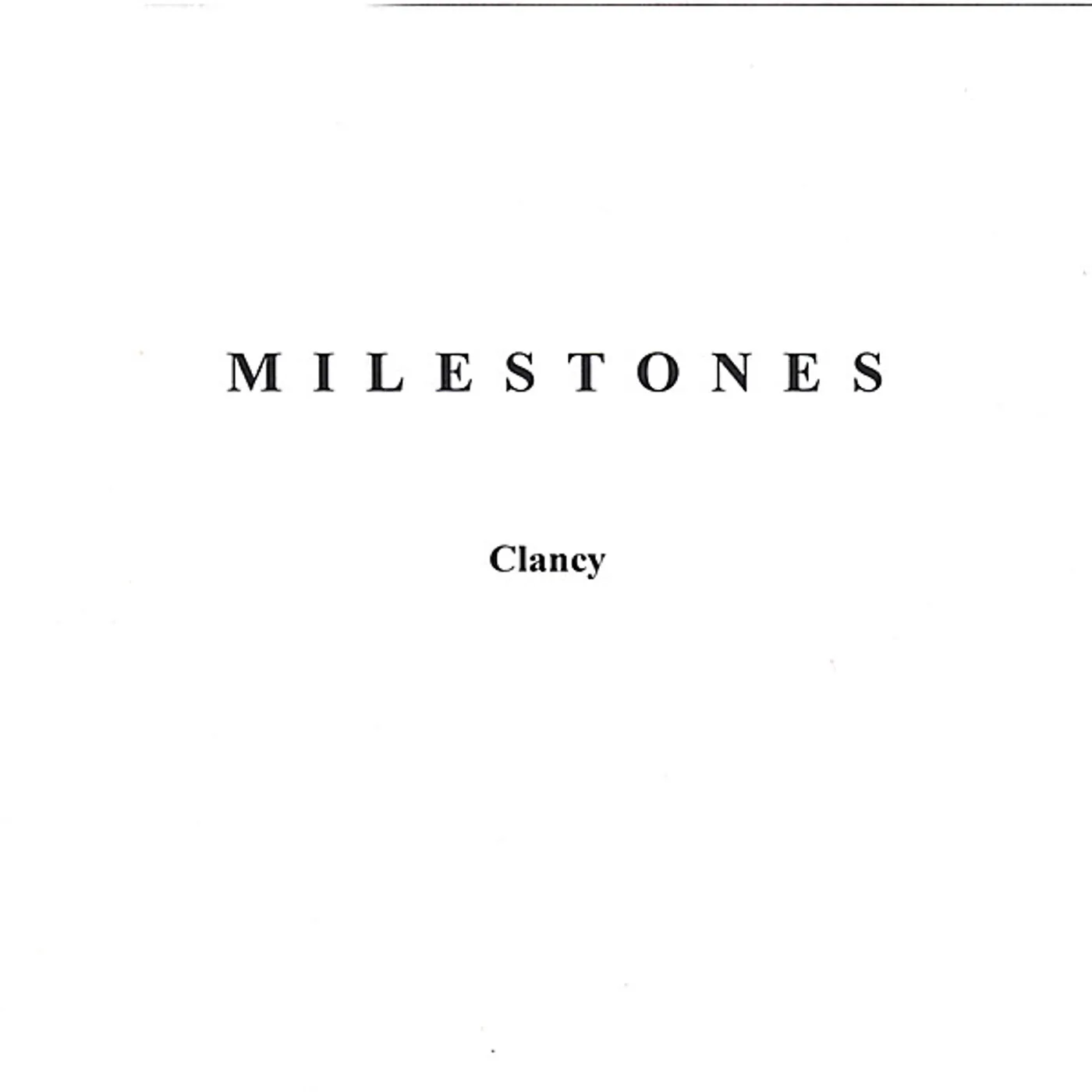 Clancy MILESTONES CD