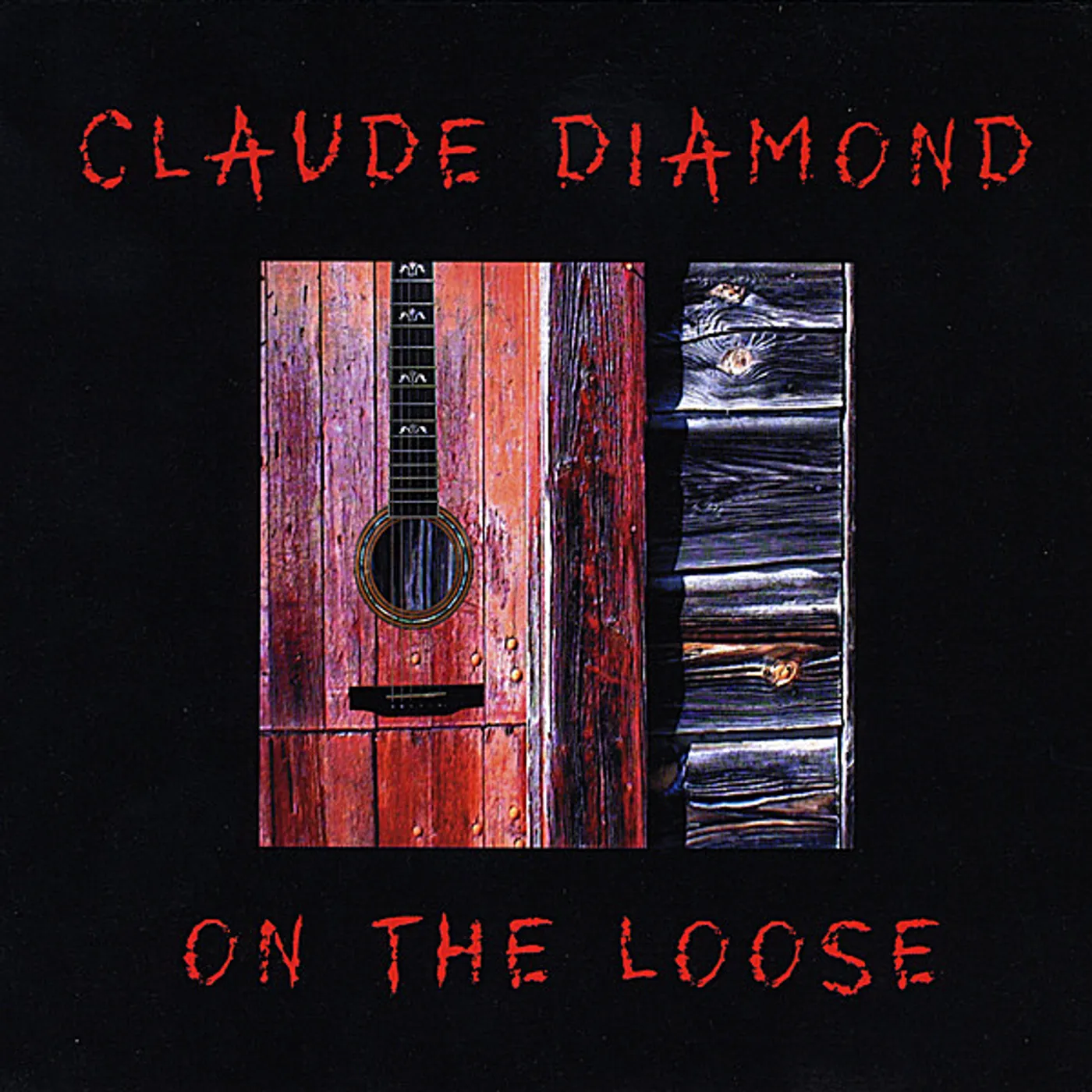 Claude Diamond ON THE LOOSE CD