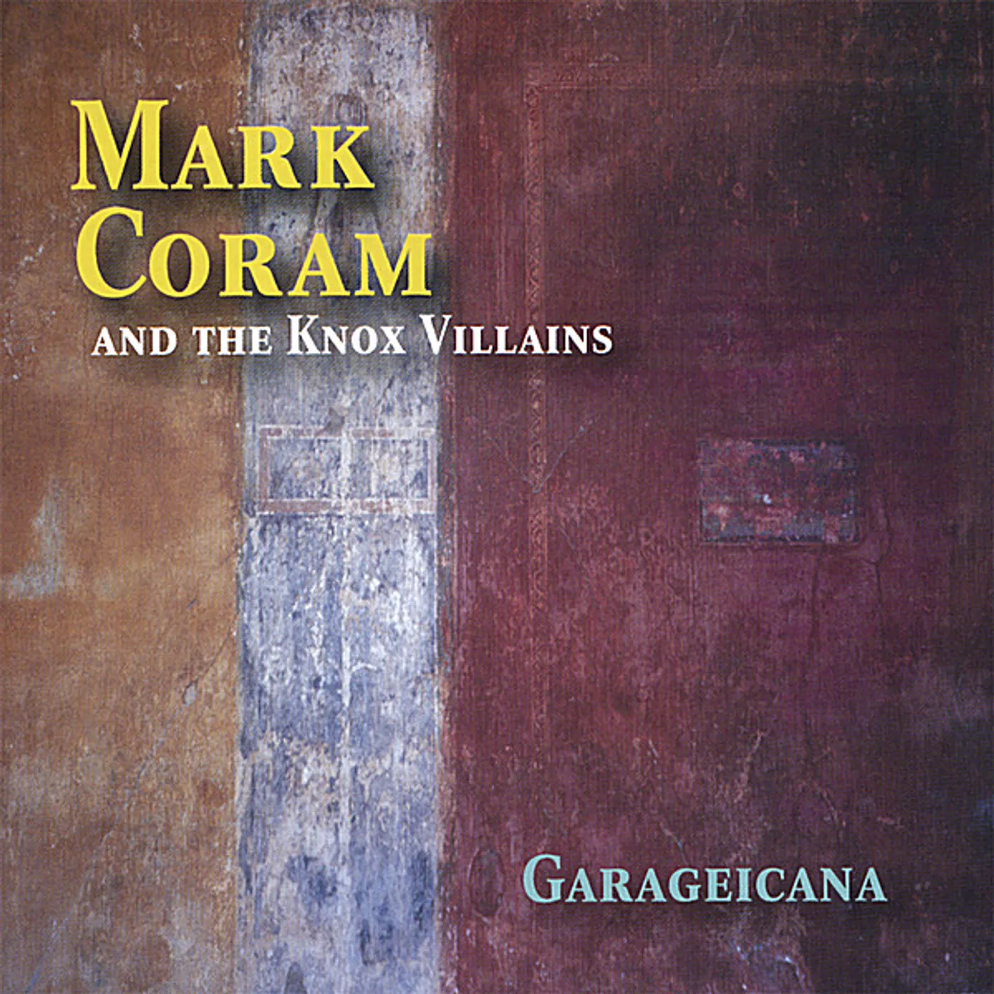 Mark Coram & The Knox Villains GARAGEICANA CD