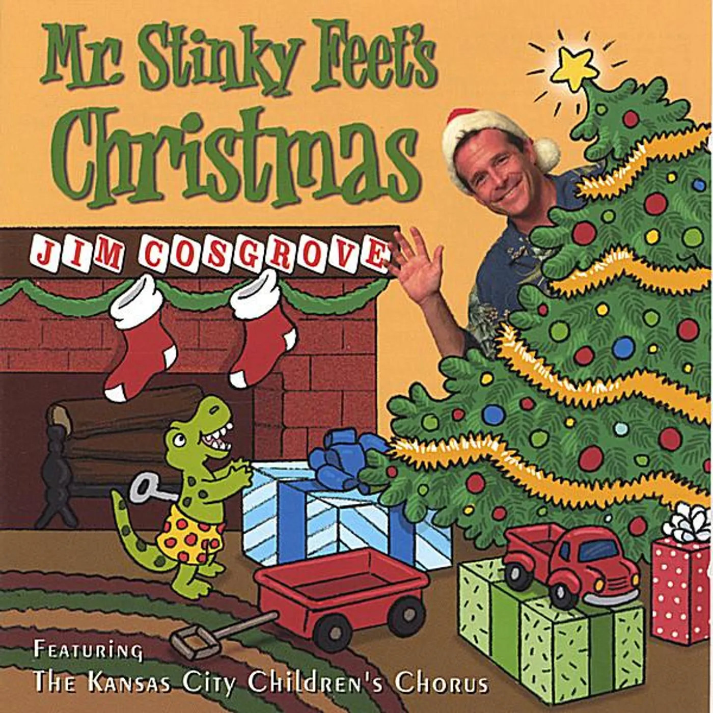 Jim Cosgrove MR. STINKY FEET'S CHRISTMAS CD