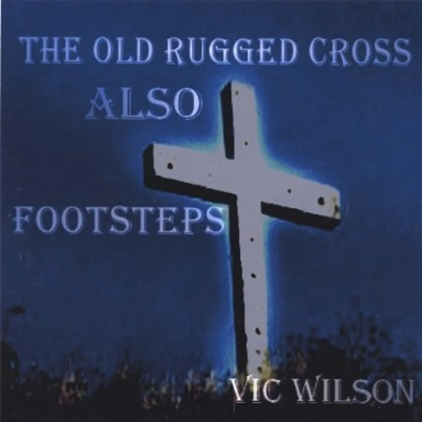 Vic Wilson OLD RUGGED CROSS CD