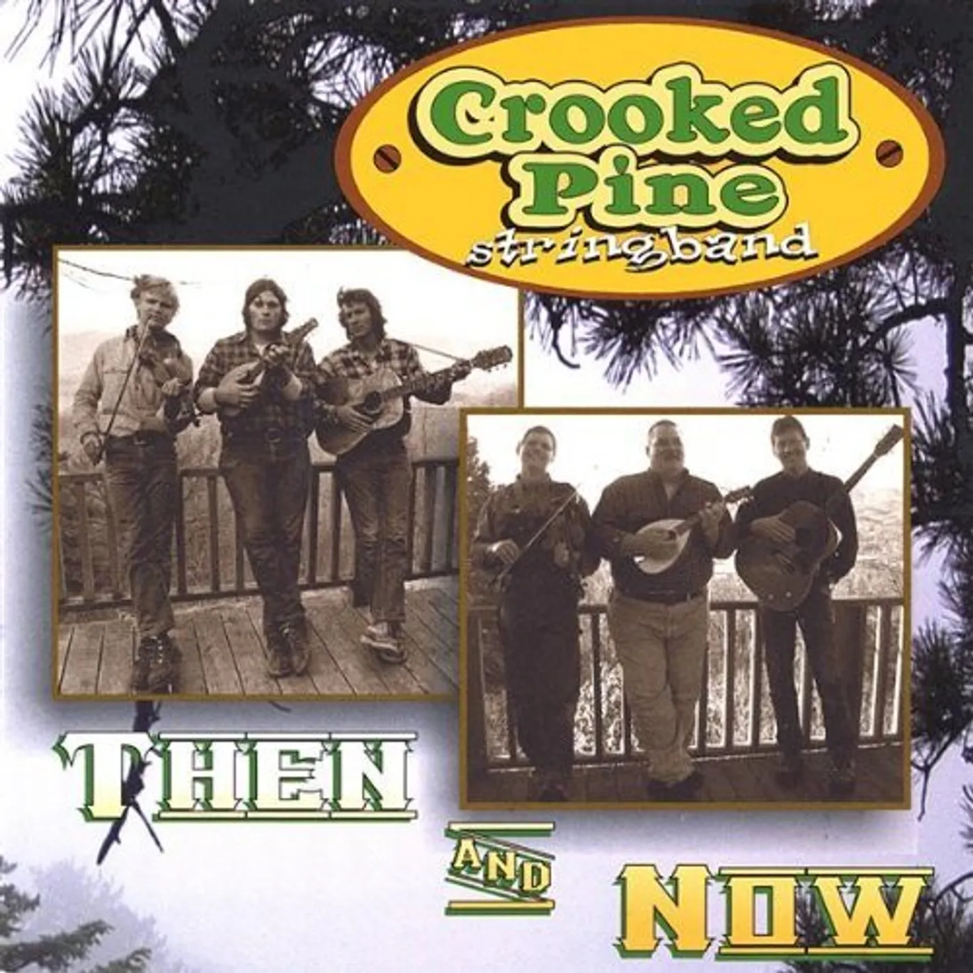 Crooked Pine Stringband THEN & NOW CD