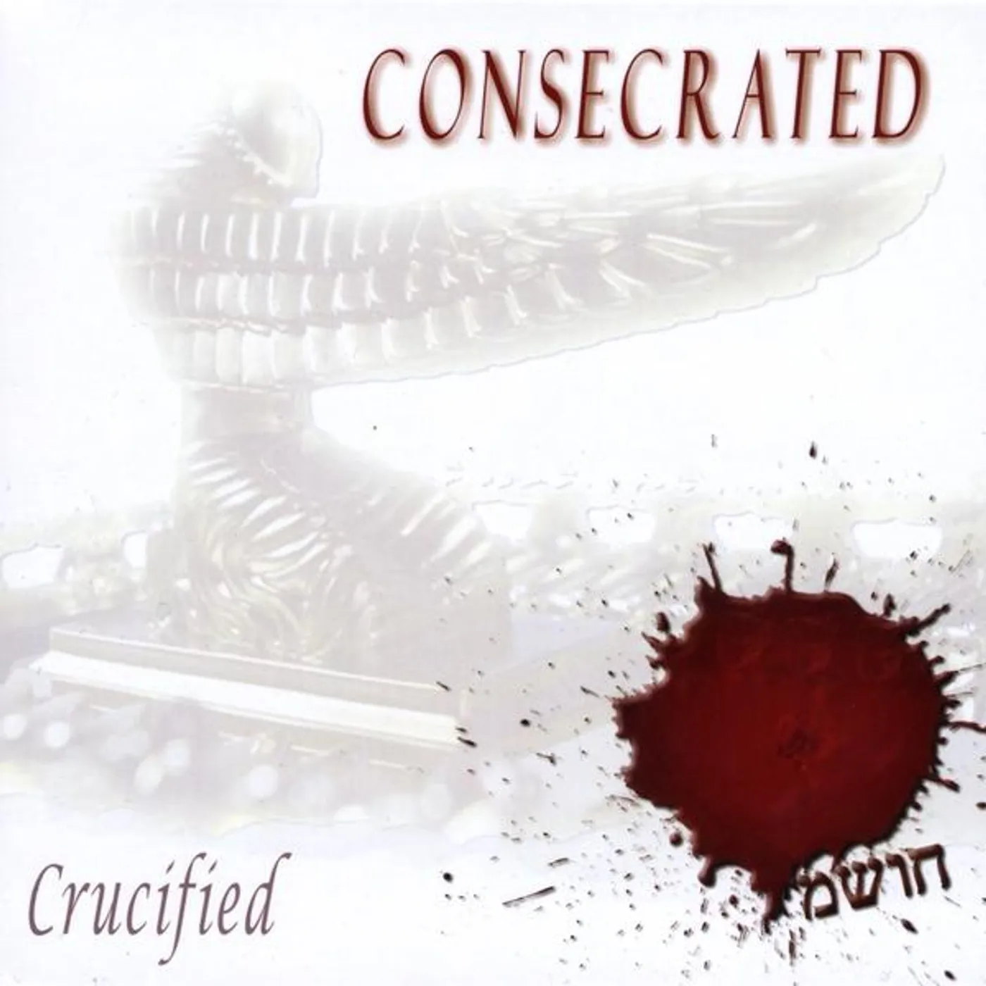 The Crucified CONSECRATED CD