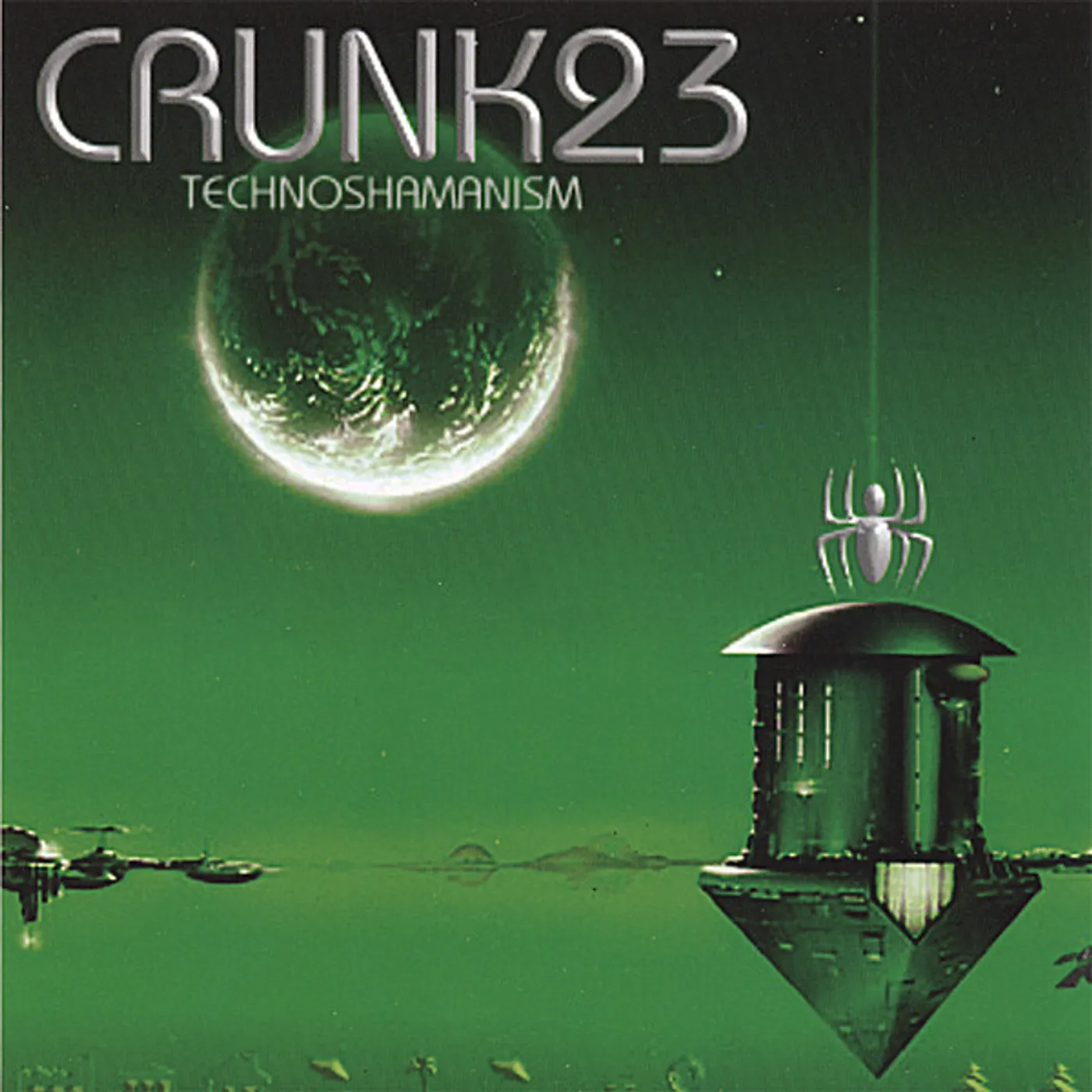 Crunk23 TECHNOSHAMANISM CD