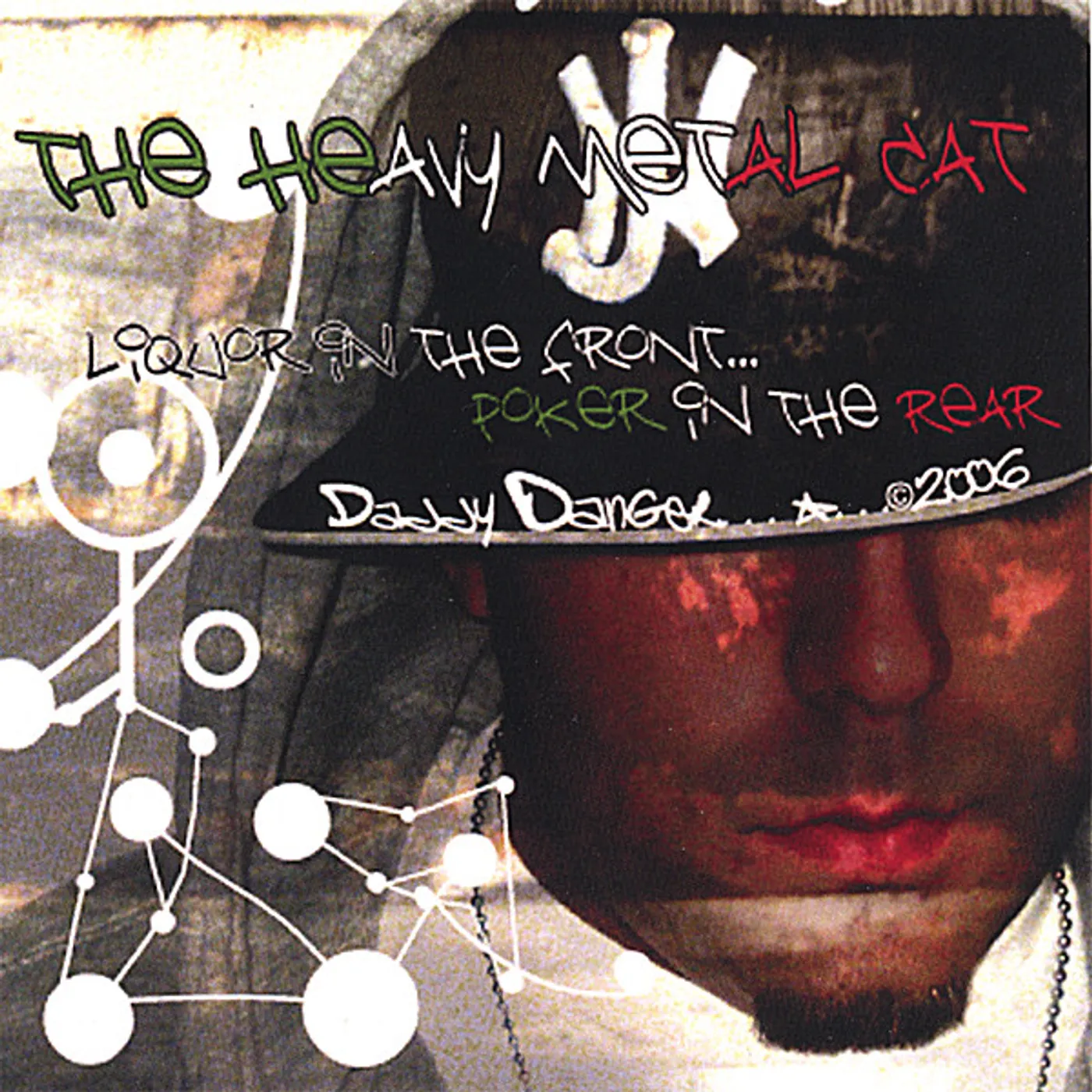 daddy danger LIQUOR IN THE FRONT POKER IN THE REAR CD