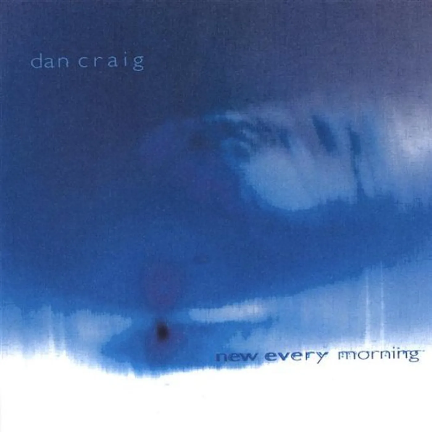 Dan Craig NEW EVERY MORNING CD