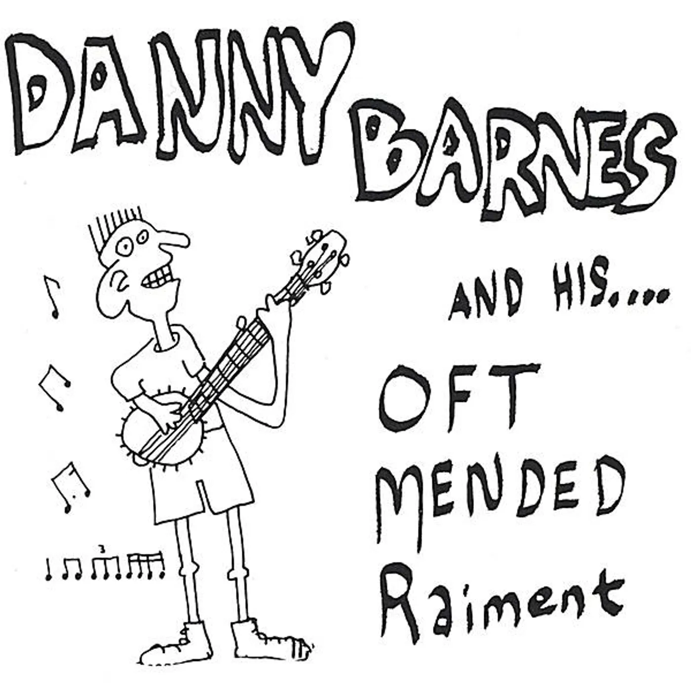 Danny Barnes OFT MENDED RAIMENT CD