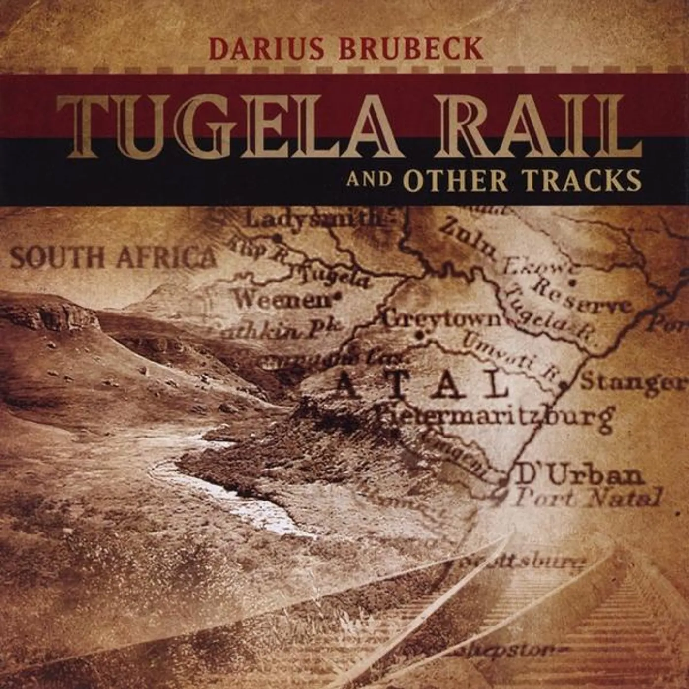Darius Brubeck TUGELA RAIL & OTHER TRACKS CD