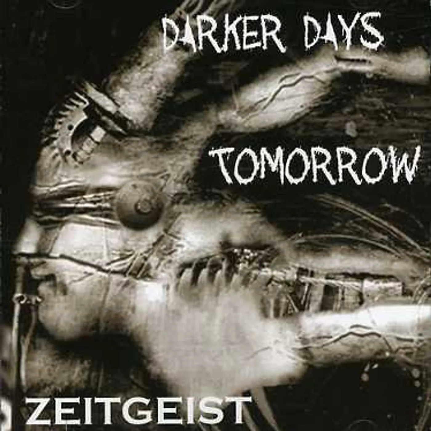 Darker Days Tomorrow ZEITGEIST CD