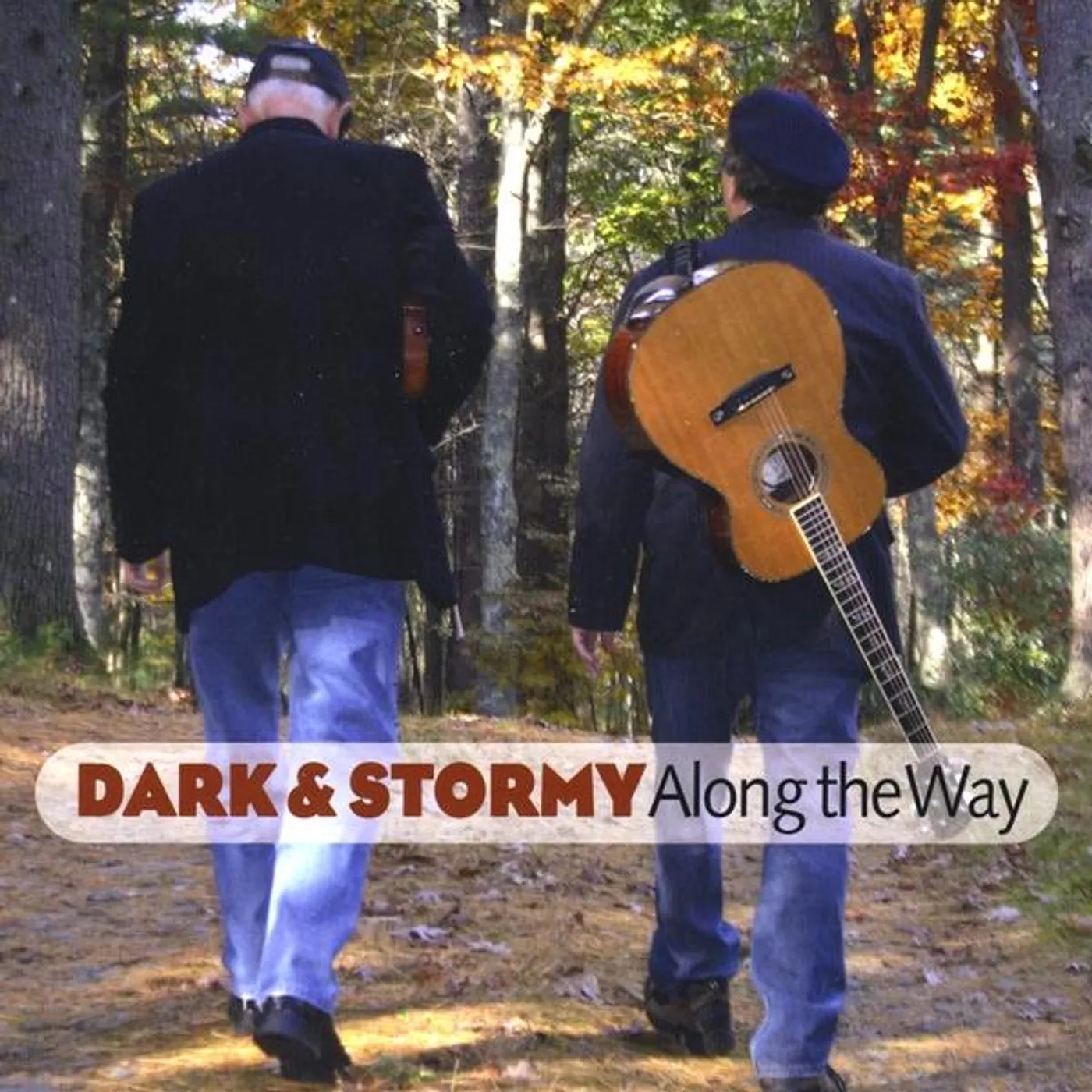 Dark & Stormy ALONG THE WAY CD
