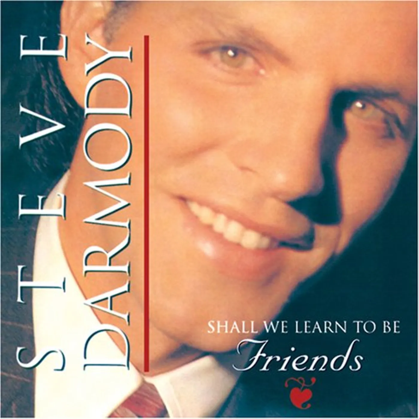 Steve Darmody SHALL WE LEARN TO BE FRIENDS CD