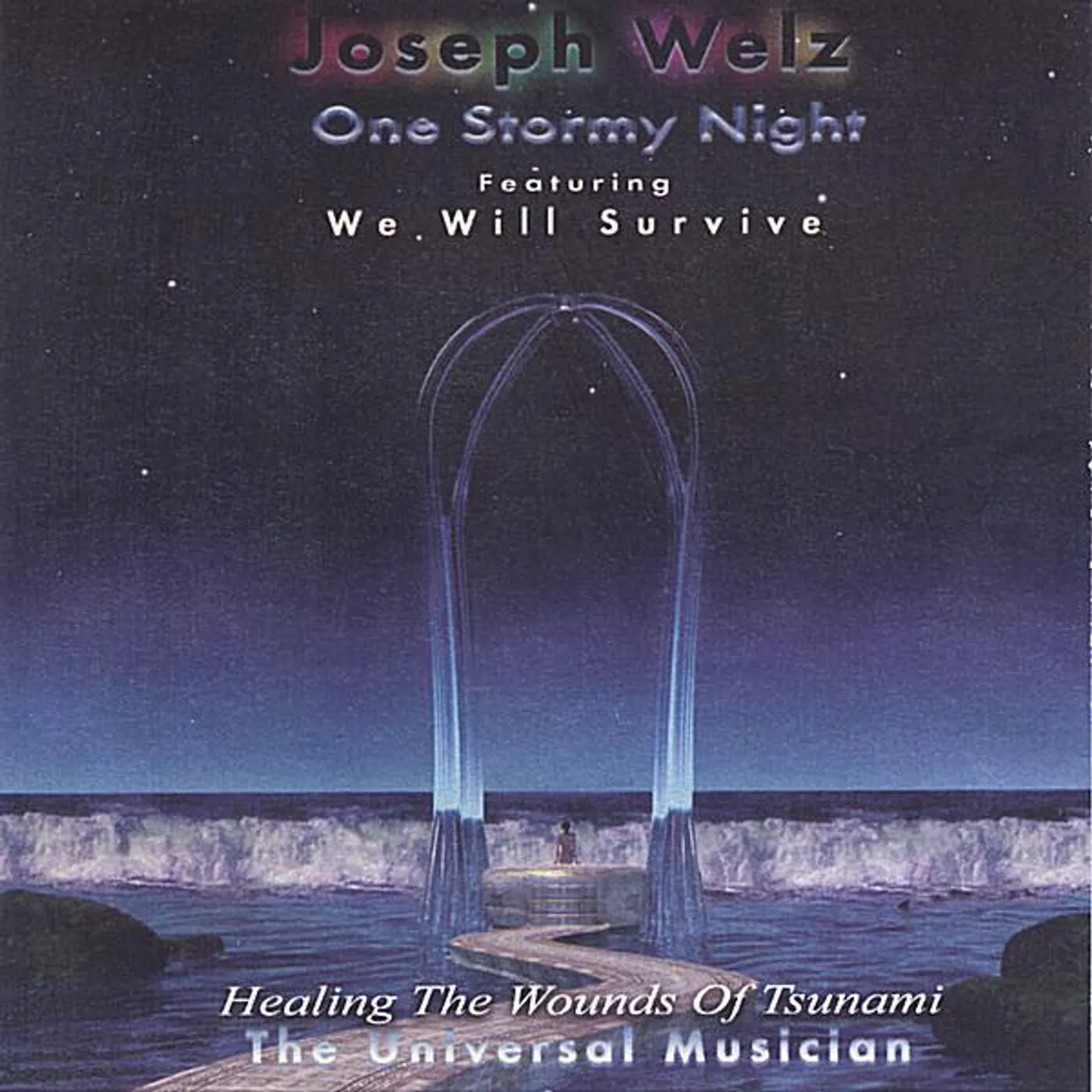 JOSEPH WELZ ONE STORMY NITE[HEALING THE WOUNDS OF TSUNAMI CD
