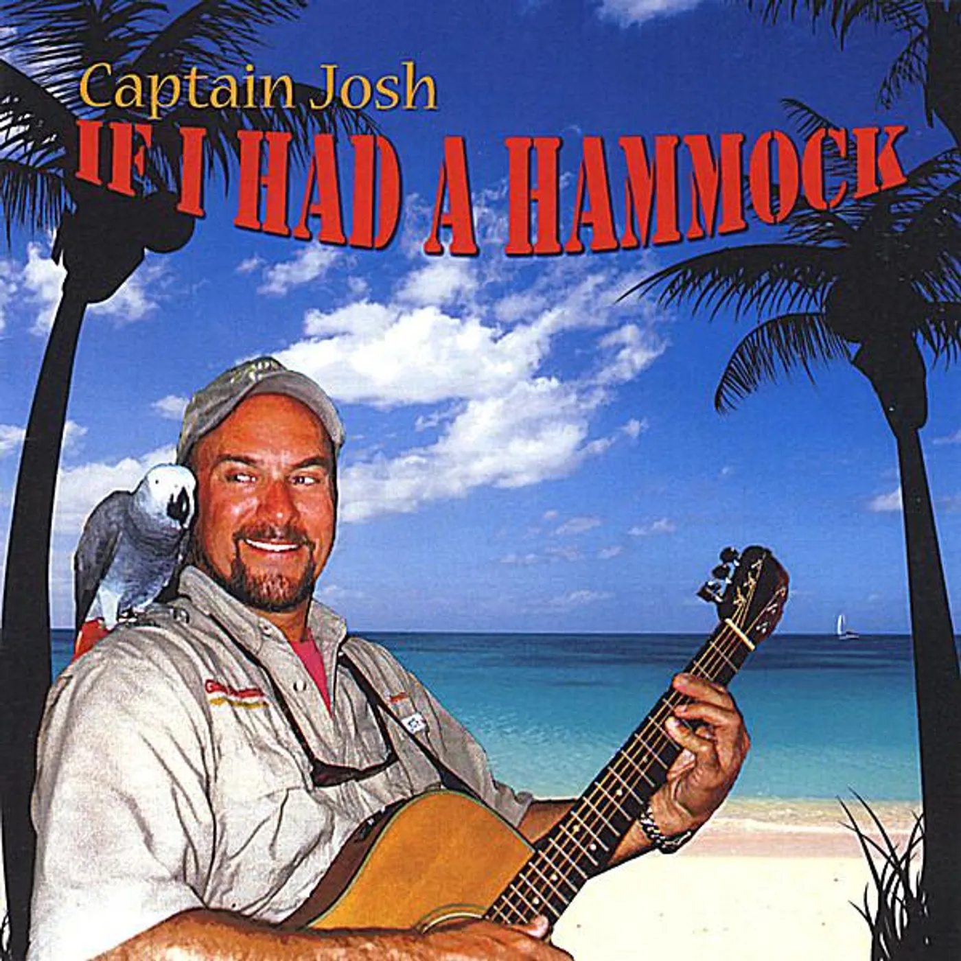 Captain Josh IF I HAD A HAMMOCK CD