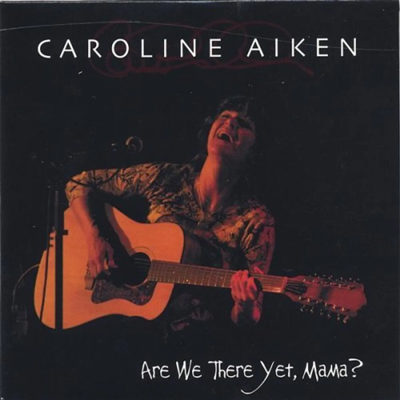 Caroline Aiken ARE WE THERE YET MAMA? CD