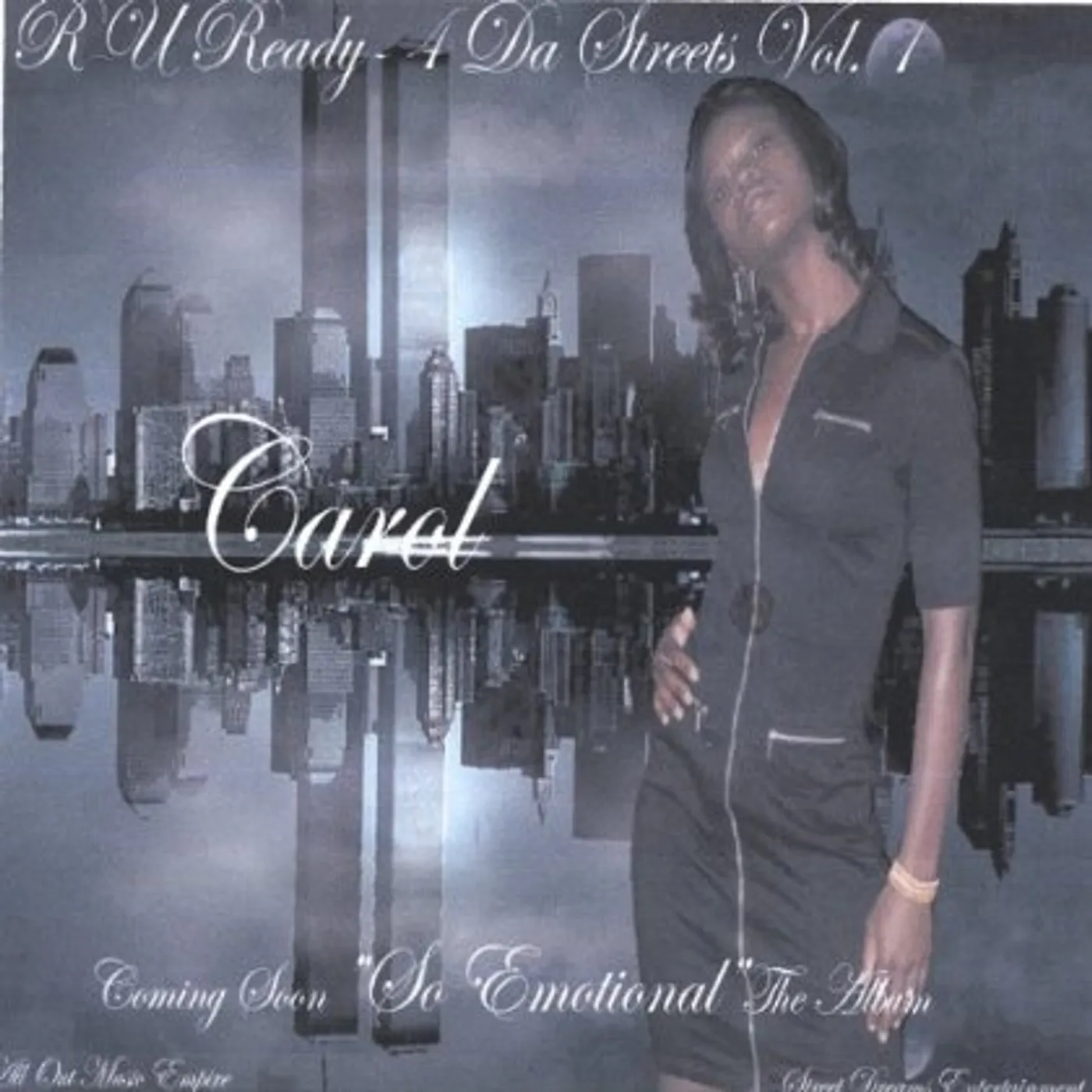 CAROL R U READY 4 DA STREETS 1 CD