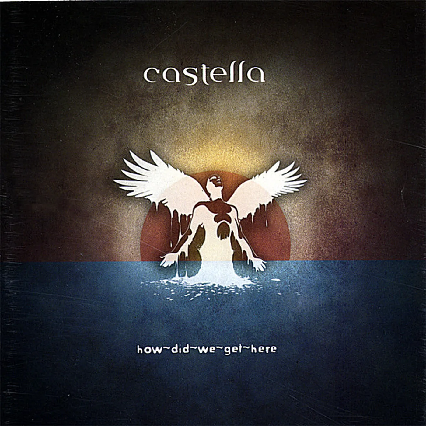 Castella HOW DID WE GET HERE CD