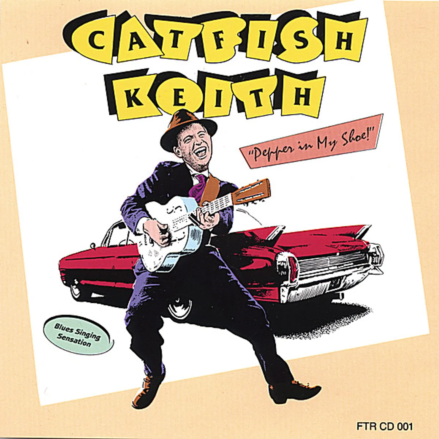 Catfish Keith PEPPER IN MY SHOE! CD