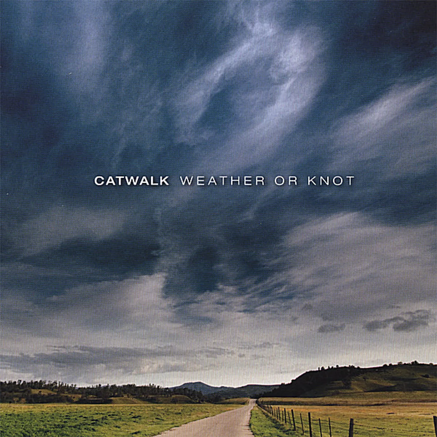 Catwalk WEATHER OR KNOT CD