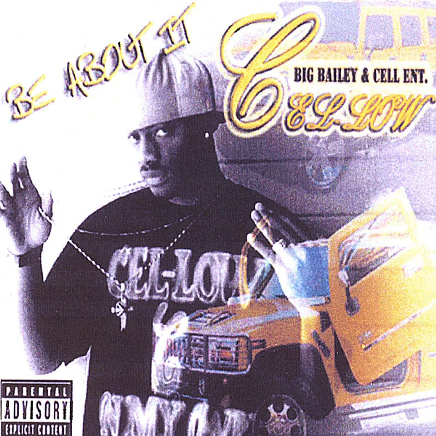 BE ABOUT IT MIX TAPE :BY CEL-LOW & BIGBAILEYENT. CD