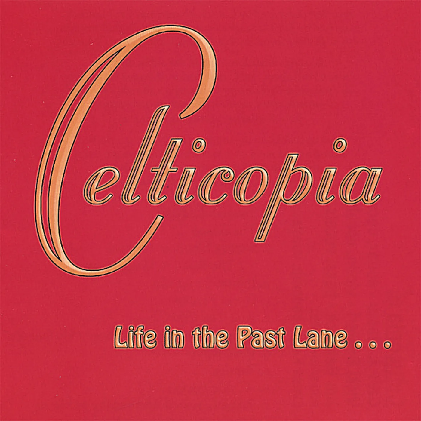 Celticopia LIFE IN THE PAST LANE CD