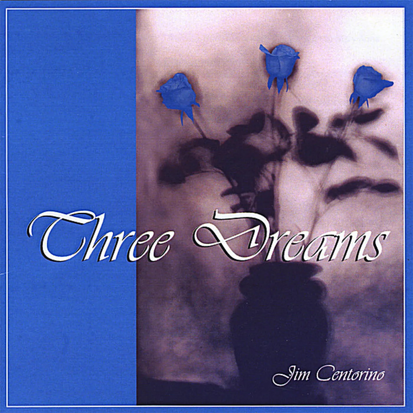 Jim Centorino THREE DREAMS CD