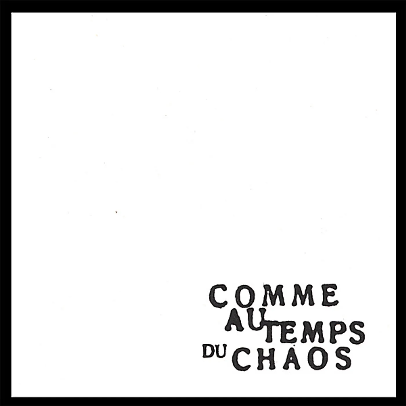COMME AU TEMPS DU CHAOS CD