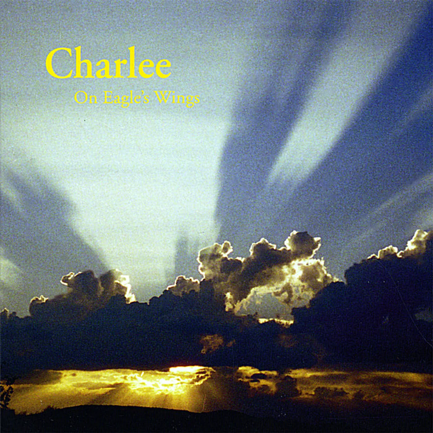 Charlee ON EAGLE'S WINGS CD