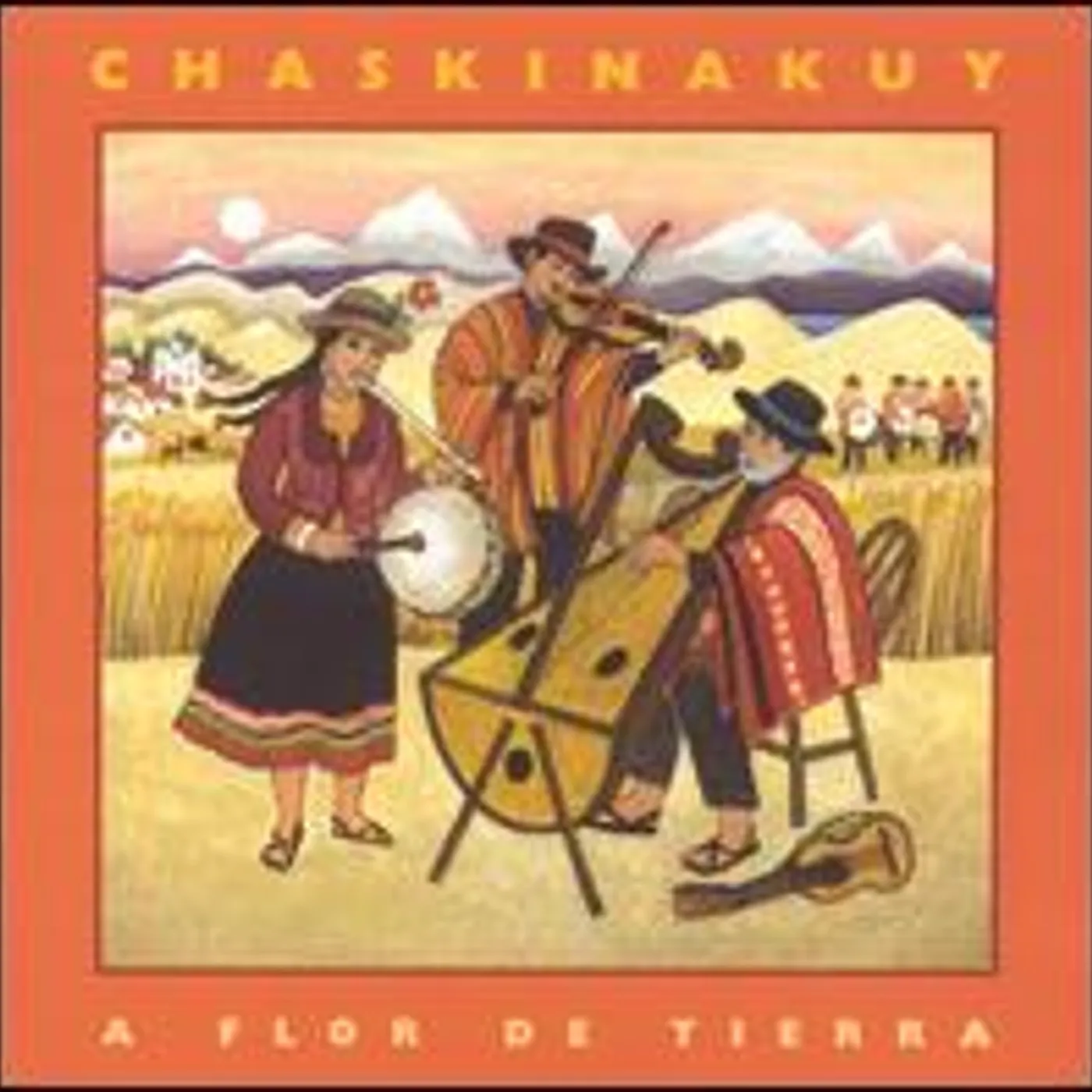 Chaskinakuy FLOR DE TIERRA CD