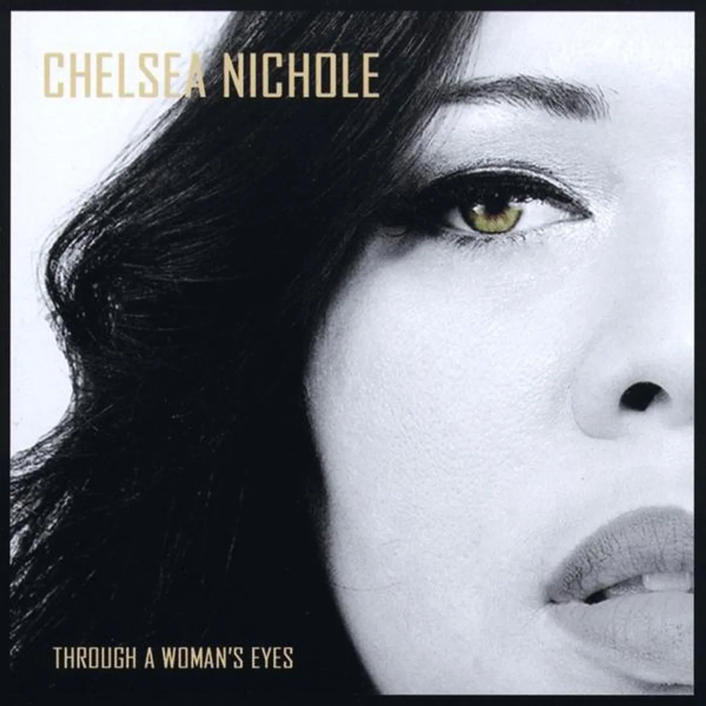 Chelsea Nichole THROUGH A WOMAN'S EYES CD