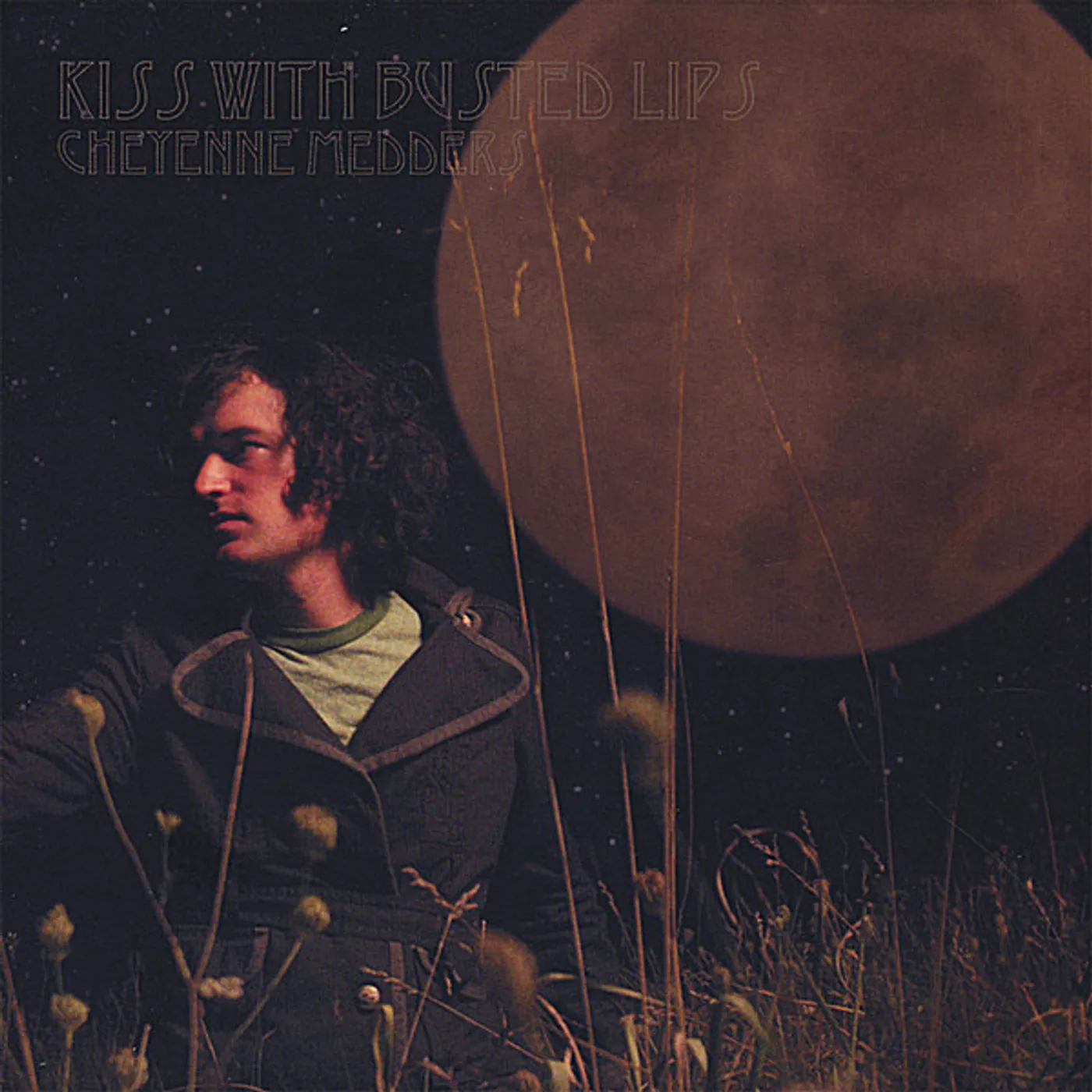 Cheyenne Medders KISS WITH BUSTED LIPS CD