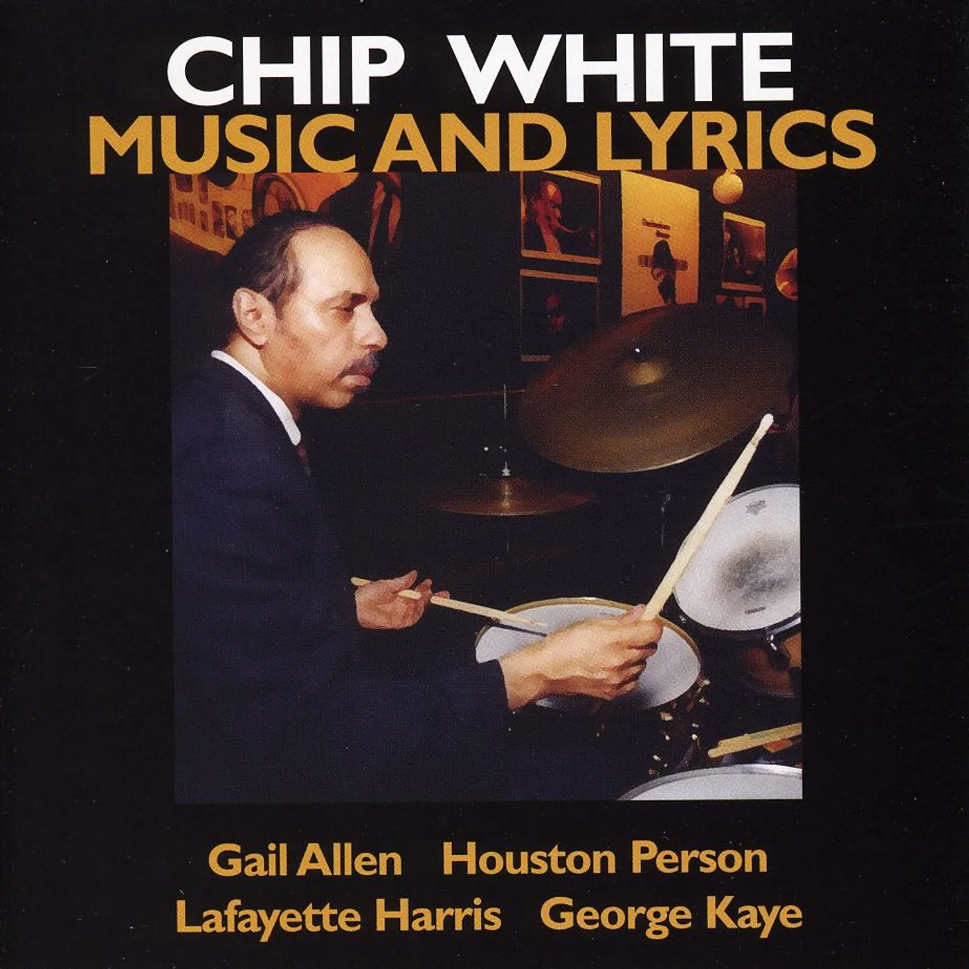 Chip White MUSIC & LYRICS CD